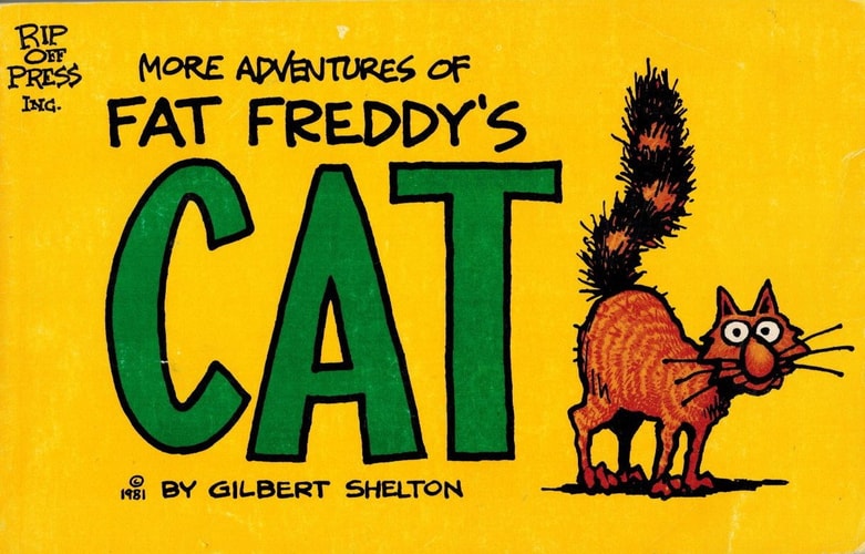 More Adventures of Fat Freddy’s Cat — Gilbert Shelton