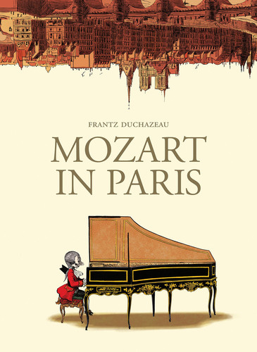Mozart in Paris — Frantz Duchazeau