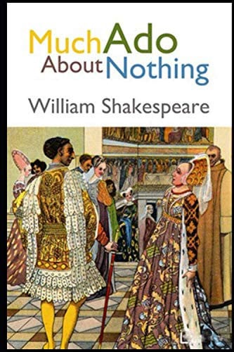 Much Ado about Nothing — William Shakespeare