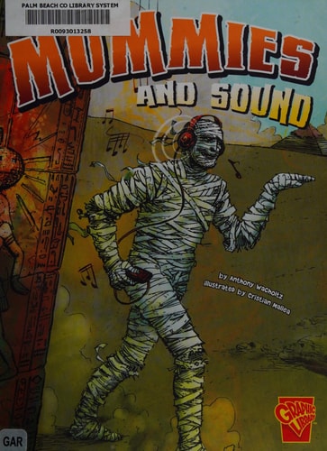 Mummies and Sound — Anthony Wacholtz
