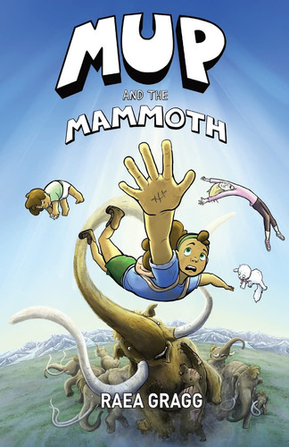 Mup and the Mammoth — Raea Gragg