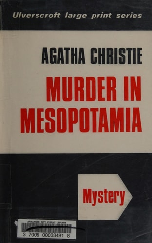 Murder in Mesopotamia — Agatha Christie