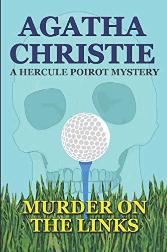 Murder on the Links A Hercule Poirot Mystery — Agatha Christie