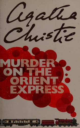 Murder on the Orient Express — Agatha Christie