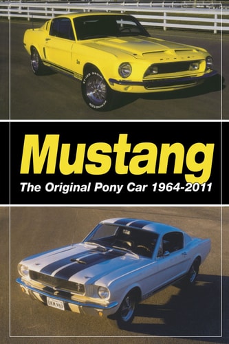 Mustang – The Original Pony Car — Staff of Old Cars Wee