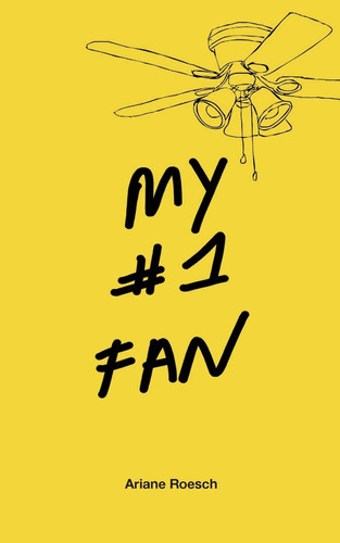 My #1 Fan — Ariane Roesch
