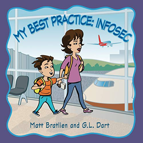 My Best Practice: INFOSEC — Bratlien, Matt
