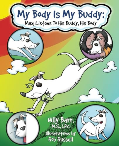 My Body Is My Buddy Max Listens to His Buddy, His Body — Nilly Barr