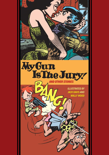 My Gun Is the Jury and Other Stories (the Fantagraphics EC Comics Artists Library) — Jack Davis