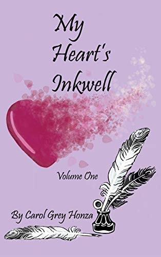 My Heart’s Inkwell — Carol Grey Honza
