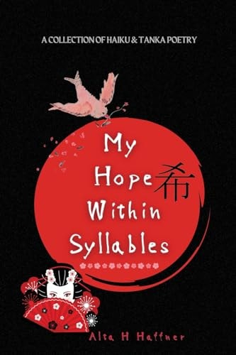 My Hope within Syllables — Alta H. Haffner
