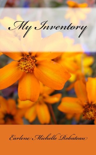 My Inventory — Earlene Michelle Robateau