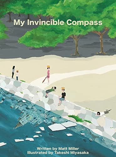 My Invincible Compass — Matt Miller