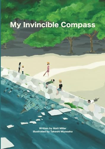 My Invincible Compass — Matt Miller