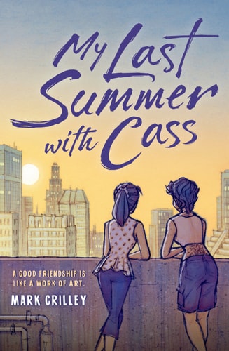 My Last Summer with Cass — Mark Crilley
