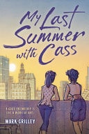My Last Summer with Cass — Mark Crilley