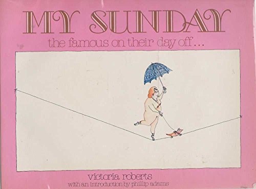My Sunday The Famous on Their Day Off — Victoria Roberts