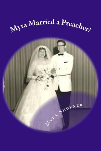 Myra Married a Preacher! — Myra Shofner