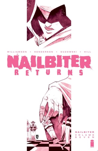 Nailbiter Vol. 7: Nailbiter Returns — Joshua Williamson