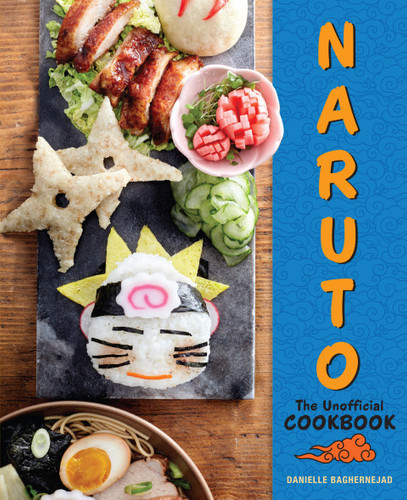 Naruto: The Unofficial Cookbook — Danielle Baghernejad