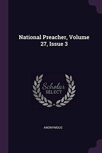 National Preacher, Volume 27, Issue 3 — Anonymous