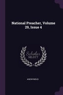 National Preacher, Volume 29, Issue 4 — Anonymous