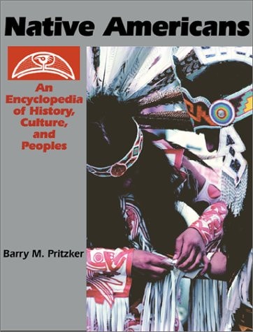 Native Americans: Southwest – California – Northwest Coast – Great Basin – Plateau — Barry Pritzker