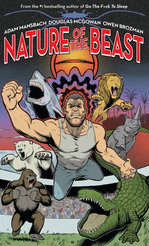 Nature of the Beast A Graphic Novel — Adam Mansbach