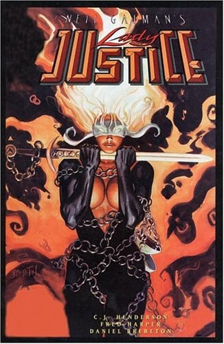 Neil Gaiman’s Lady Justice — C. J. Henderson