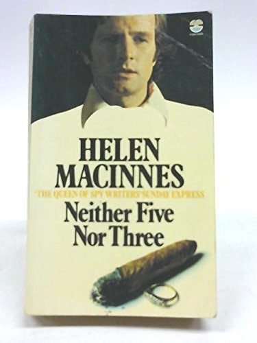 Neither Five Nor Three — Helen MacInnes