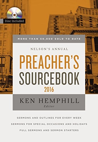Nelson’s Annual Preacher’s Sourcebook 2016 — Ken S. Hemphill