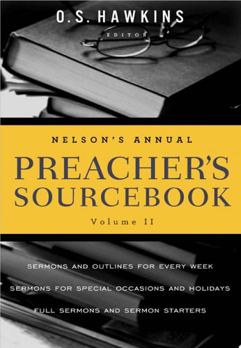 Nelson’s Annual Preacher’s Sourcebook, Volume 2 — Thomas Nelson