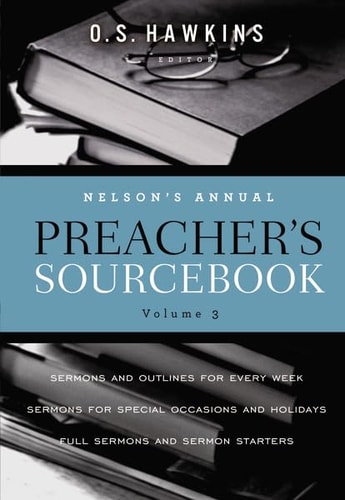 Nelson’s Annual Preacher’s Sourcebook, Volume 3 — Thomas Nelson