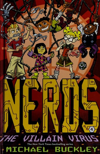 NERDS Book Four: The Villain Virus — Michael Buckley
