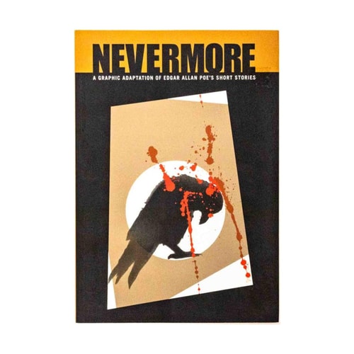Nevermore A Graphic Adaptation of Edgar Allan Poe’s Short Stories — Edgar Allan Poe