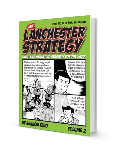 New Lanchester Strategy: Sales and marketing strategy for the weak — Shin’ichi Yano