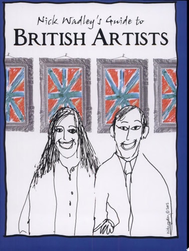 Nick Wadley’s Guide to British Artists — Nicholas Wadley