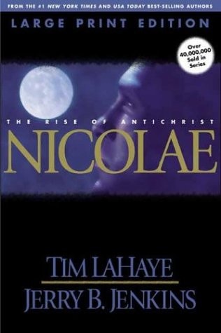 Nicolae The Rise of Antichrist — Tim LaHaye