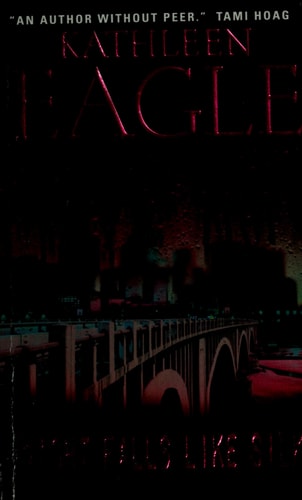 Night Falls Like Silk A Novel — Kathleen Eagle