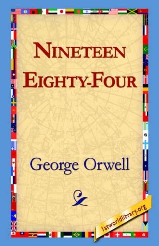 Nineteen Eighty-Four — George Orwell