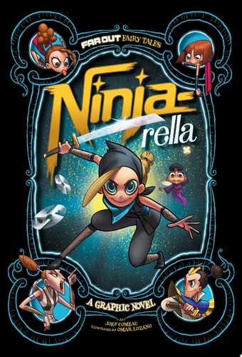 Ninja-Rella A Graphic Novel — Joey Comeau