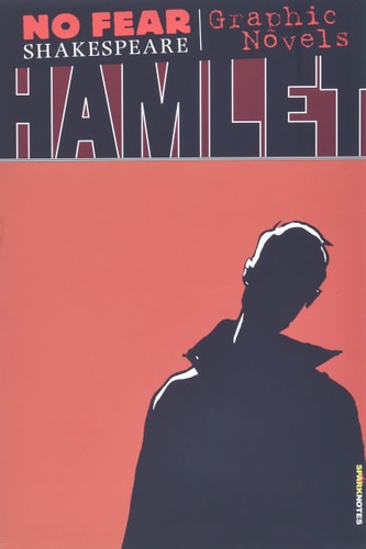 No Fear Graphic Novel : Hamlet — SparkNotes Editors