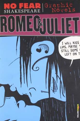 No Fear Graphic Novel : Romeo — SparkNotes Editors