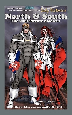North and South The Confederate Soldiers — Stacy Wright