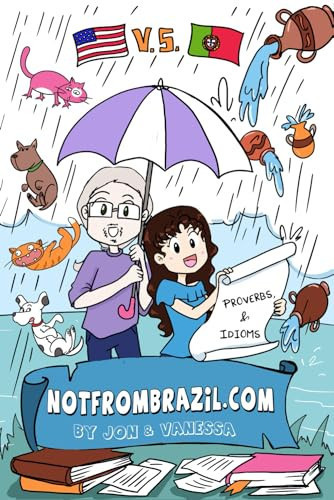 Not from Brazil Proverbs & Idioms — Vanessa Bettencourt