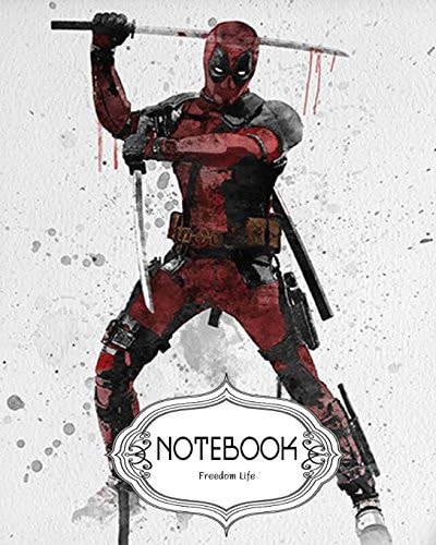 Notebook Journal Dot-Grid,Lined,Blank No Lined : Deadpool Notebook Journal Diary, 120 Pages, 8 X 10 (Notebook Journal) — Freedom Life