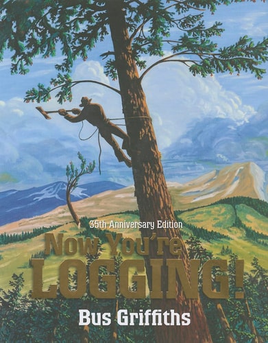 Now You’re Logging — Bus Griffiths
