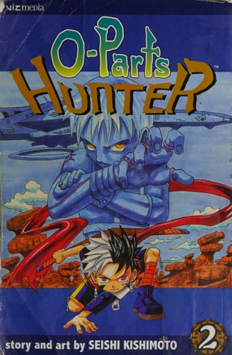 O-Parts Hunter, Vol. 2 — Seishi Kishimoto