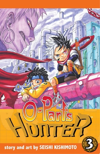 O-Parts Hunter, Vol. 3 — Seishi Kishimoto