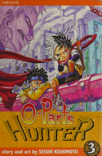 O-Parts Hunter, Vol. 3 — Seishi Kishimoto